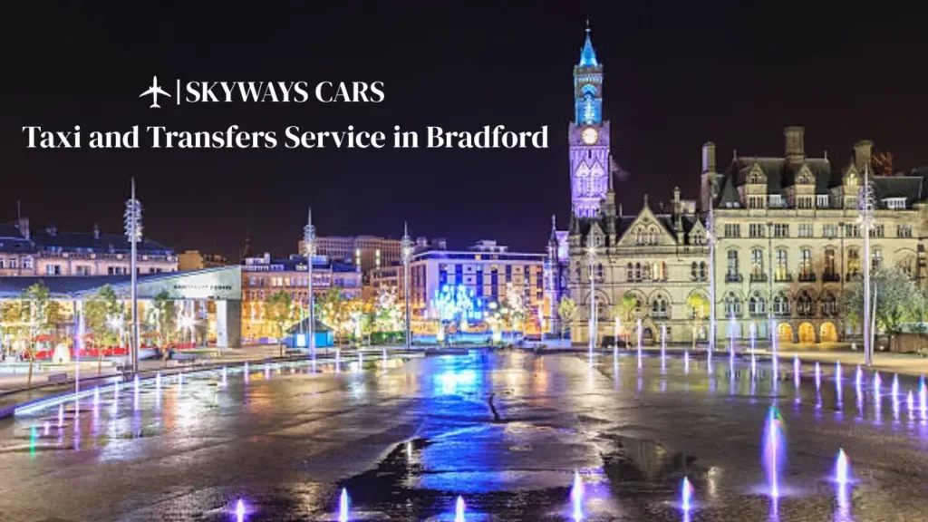 Taxi and Transfers Service in Bradford