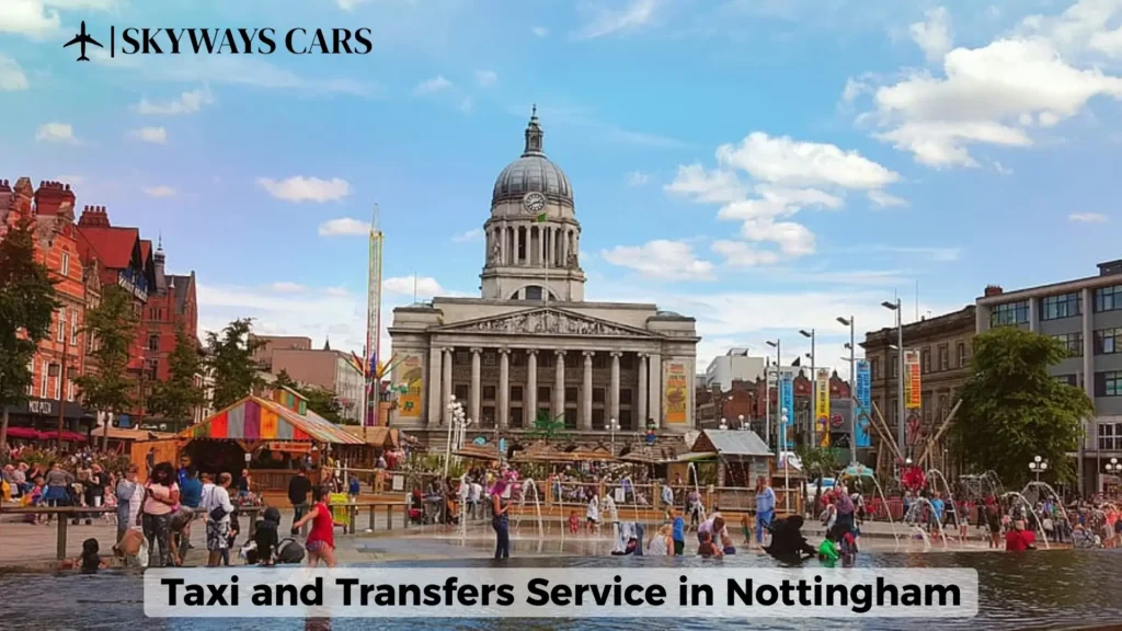 Taxi and Transfers Service in Nottingham