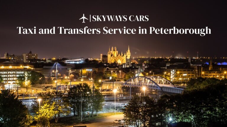 Taxi and Transfers Service in Peterborough