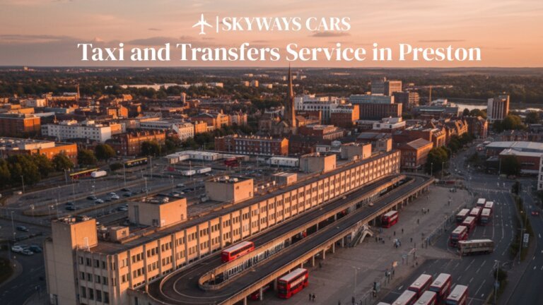 Taxi and Transfers Service in Preston