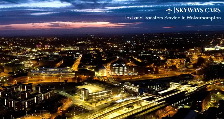 Taxi and Transfers Service in Wolverhampton